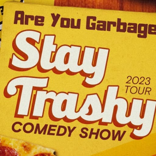 Are You Garbage? San Jose Tickets