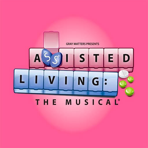 Assisted Living The Musical San Jose Tickets