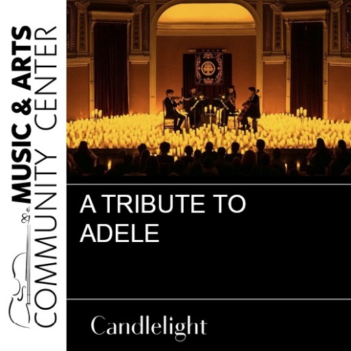 Candlelight: A Tribute to Adele concerts in San Jose.
