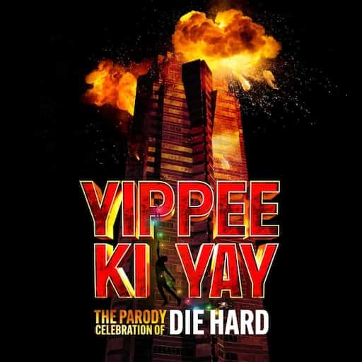 Yippee Ki Yay - A Diehard Parody San Jose Tickets